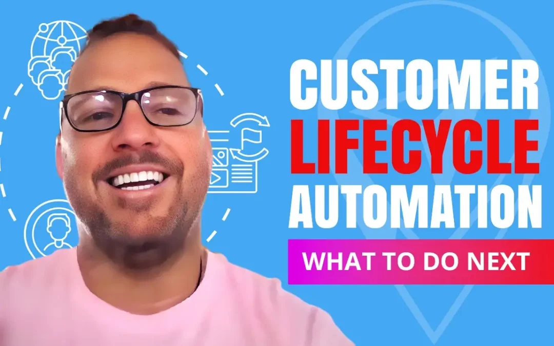Customer Lifecycle Automation – What To Do Next