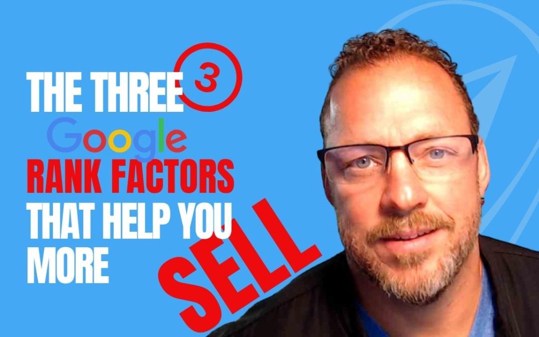 The 3 Google Rank Factors!