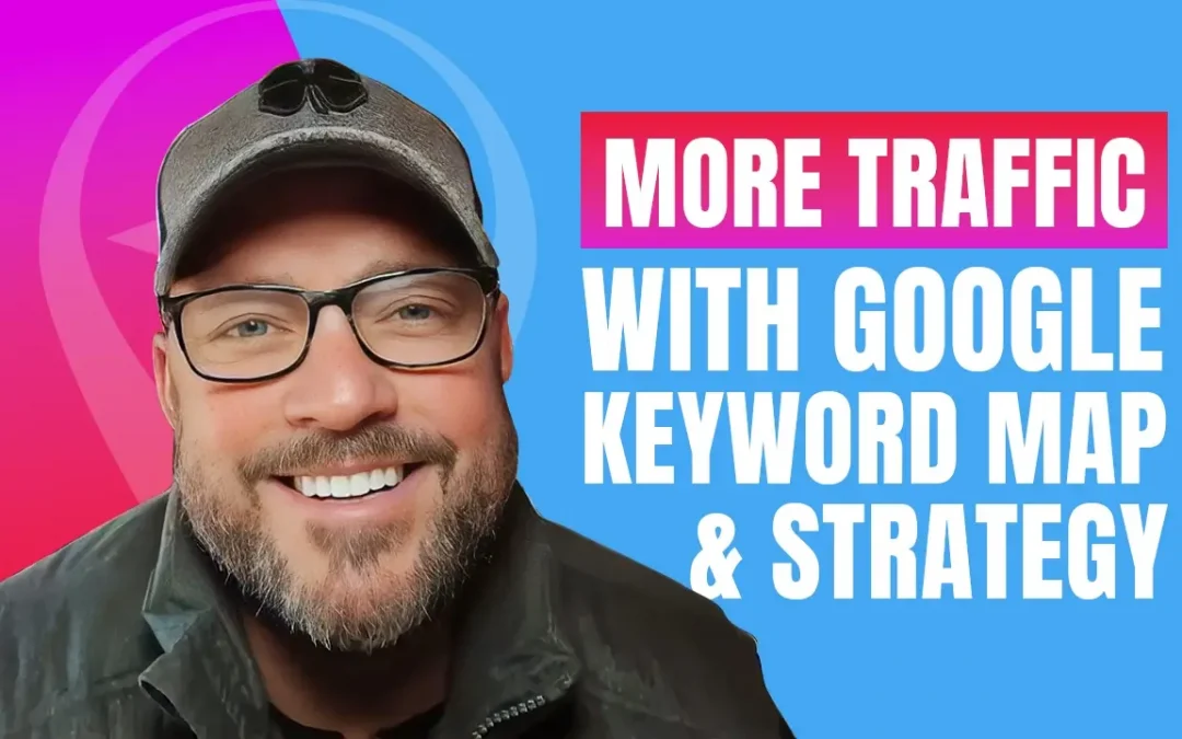 More Traffic with Keyword Map & Strategy