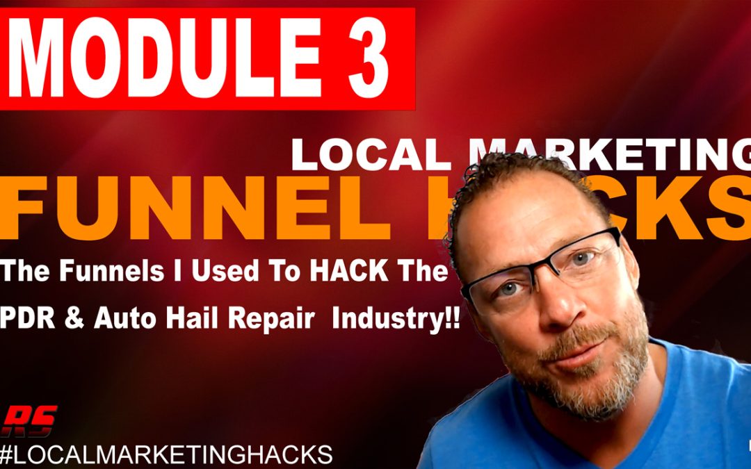 Intro To Local Marketing Hacks Module 3 – Local Marketing Funnel Hacks